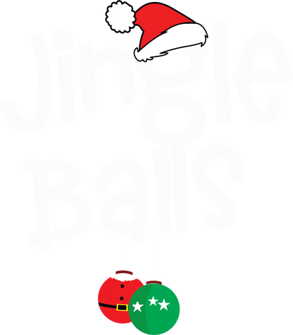 Jingle Balls Holiday Humor Shirt for Festive Occasions