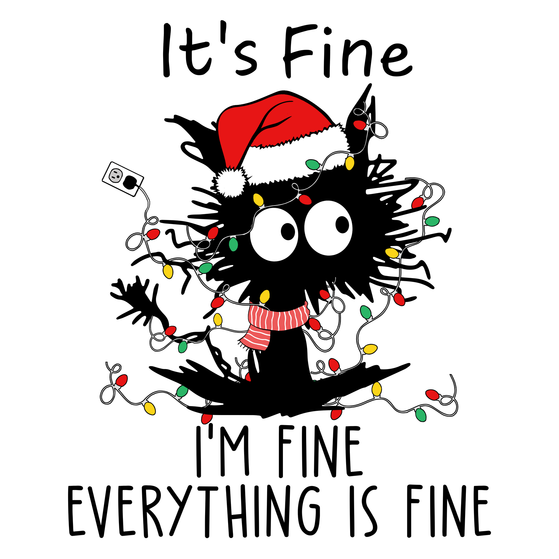 It's Fine I'm Fine Everything Is Fine Christmas attire