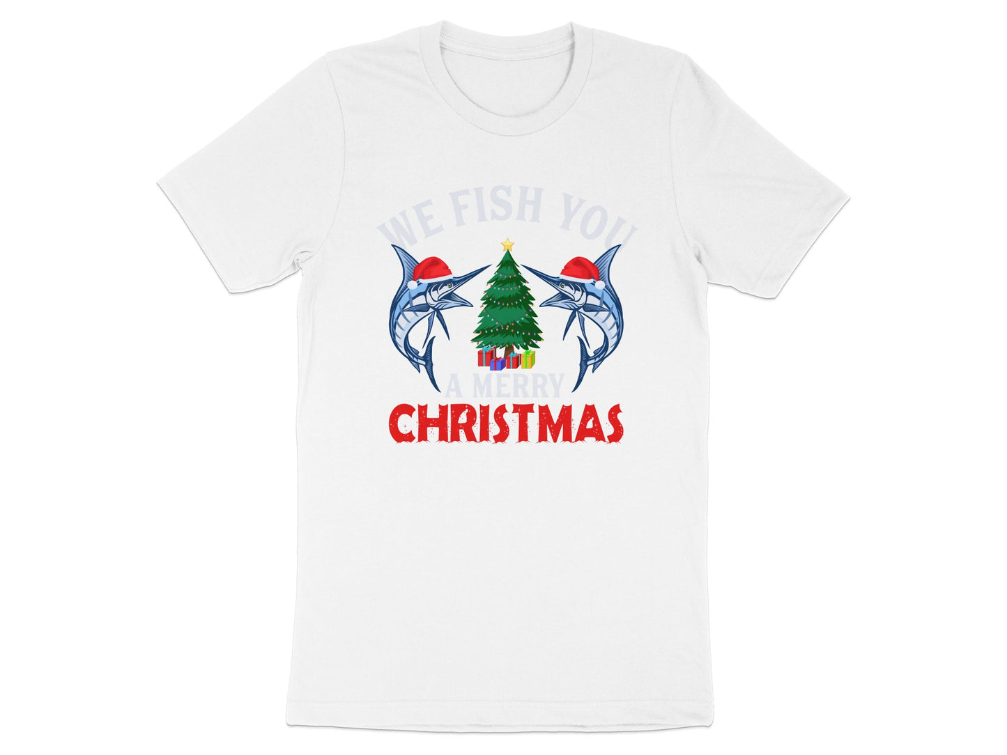 We Fish You A Merry Christmas T-Shirt Holiday Tee