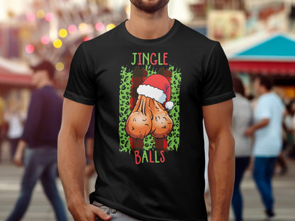 Jingle Balls Holiday Graphic Humor Shirt