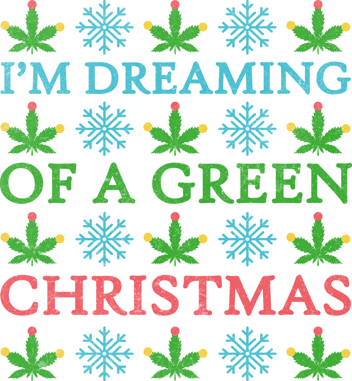 I'm Dreaming of a Green Christmas top decor