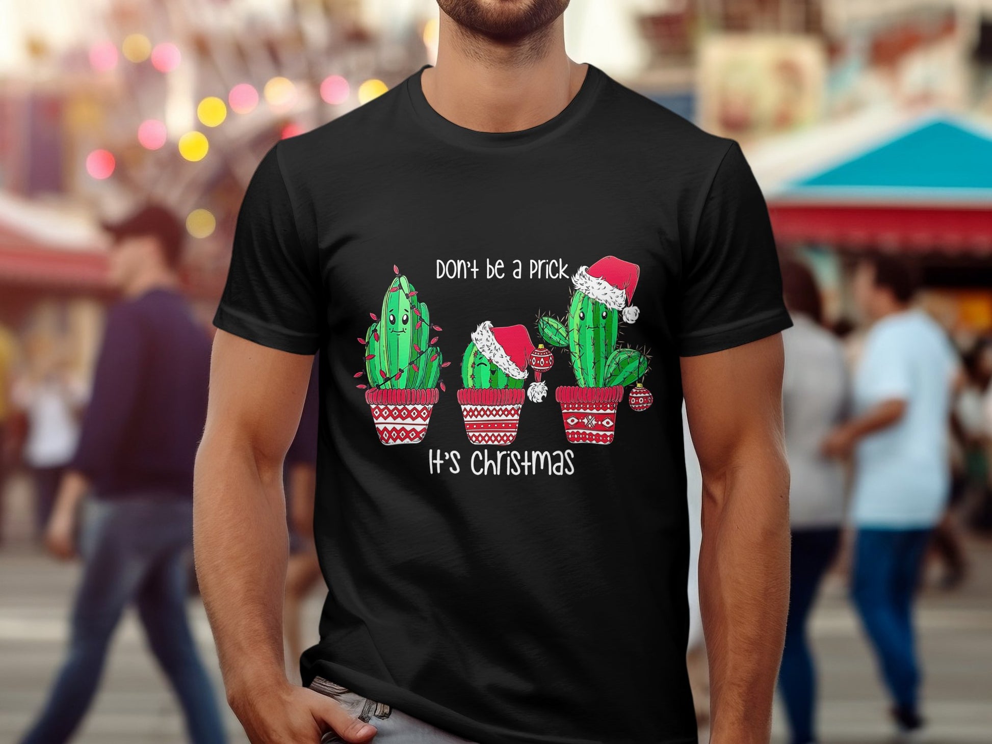 Don't Be A Prick It's Christmas T-Shirt