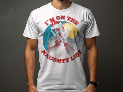 I'm On The Naughty List Santa Graphic T-shirt