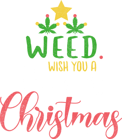 Weed Wish You a Merry Christmas T-shirt
