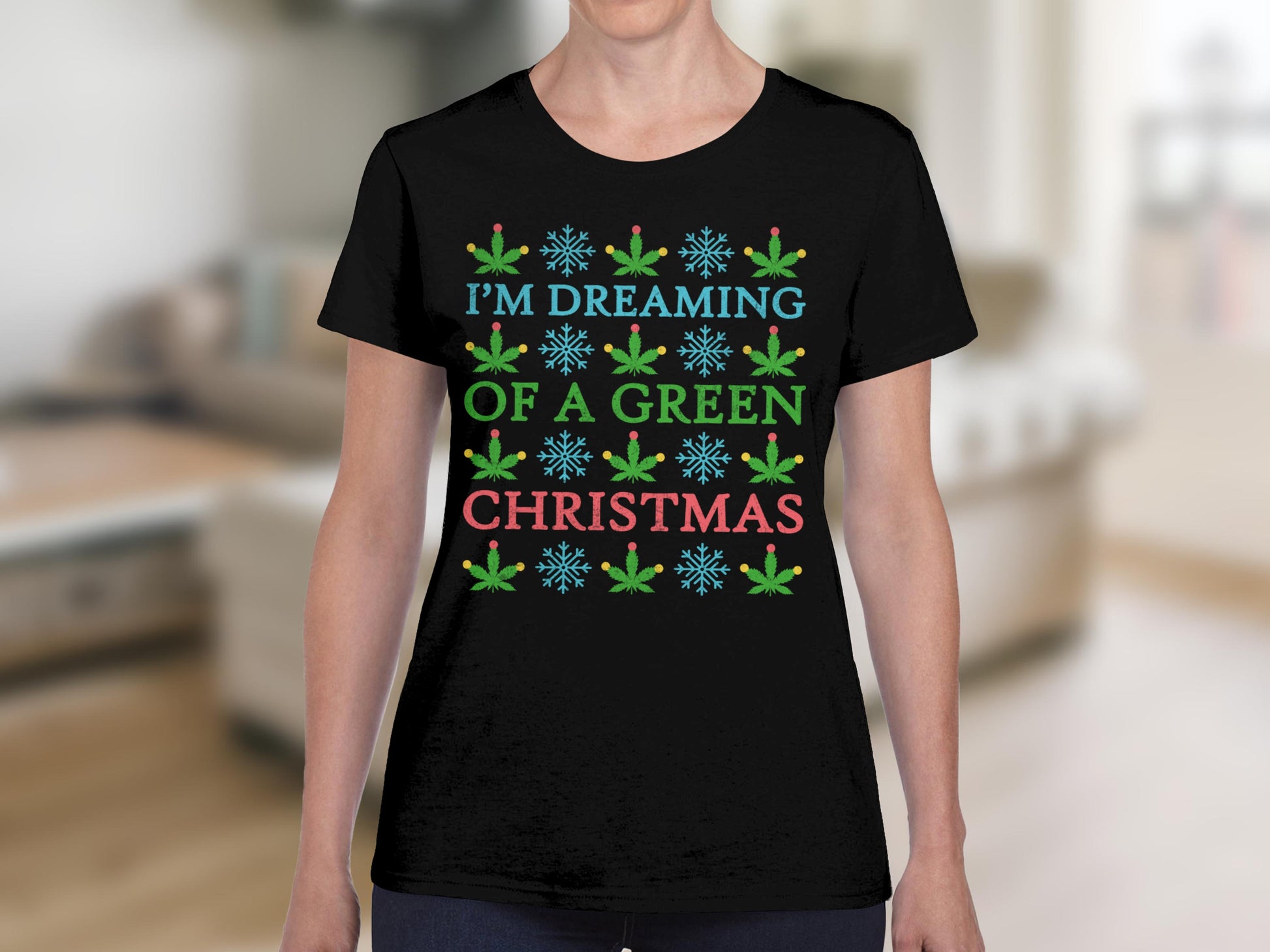 I'm Dreaming of a Green Christmas T-Shirt