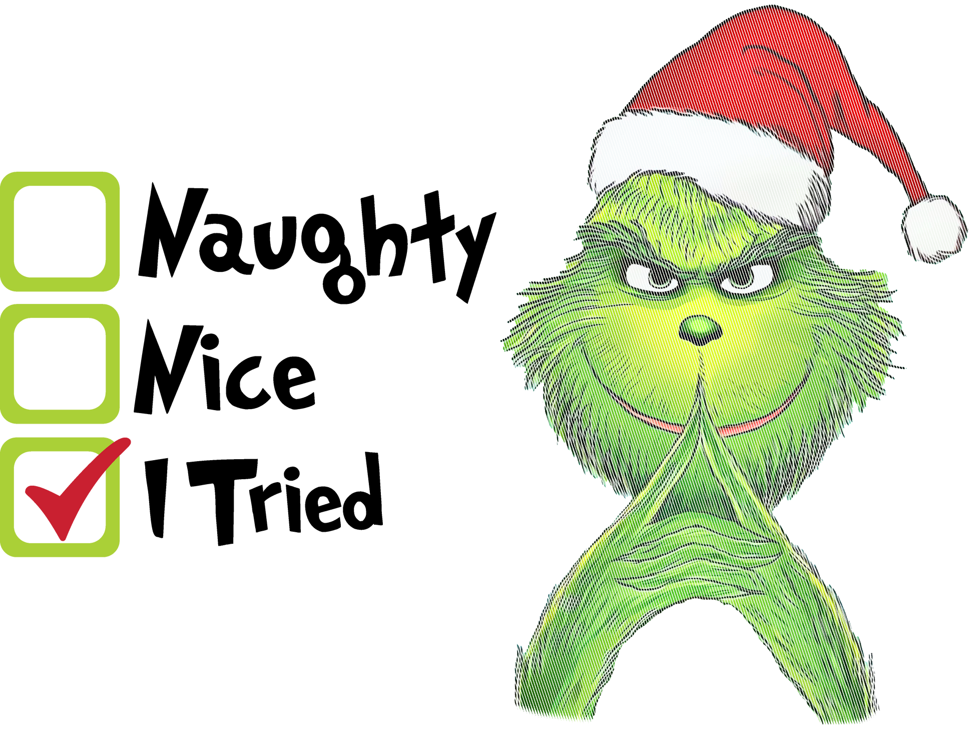 Naughty Nice I Tried Grinch graphic product