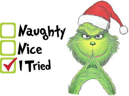 Naughty Nice I Tried Grinch graphic product