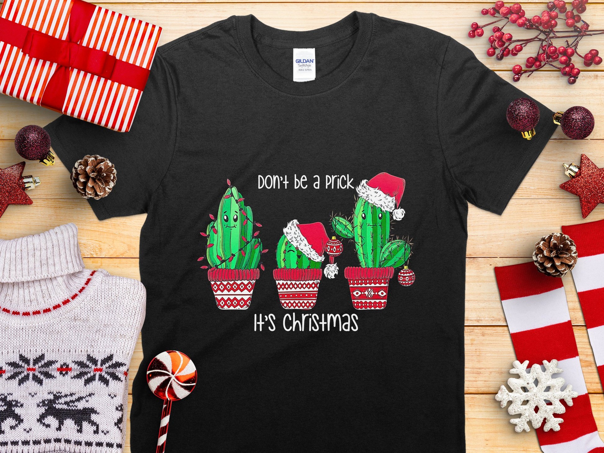 Don't Be A Prick It's Christmas T-shirt