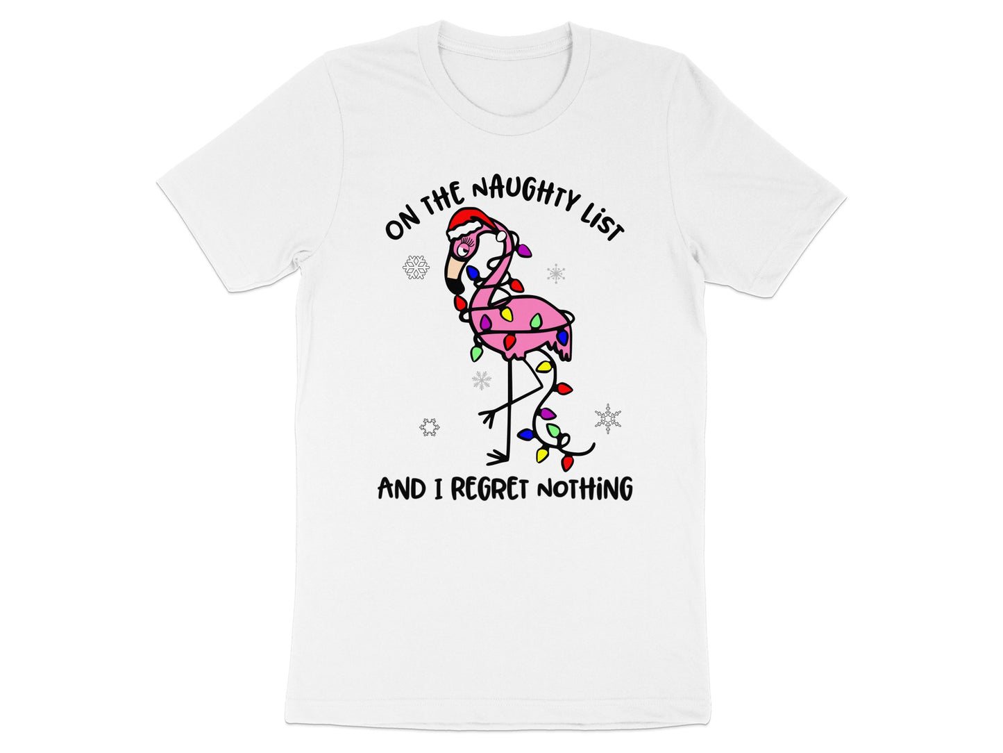 On The Naughty List And I Regret Nothing Shirt